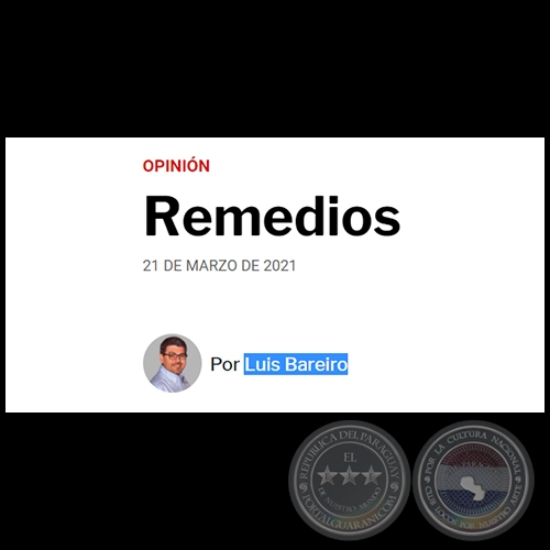 REMEDIOS - Por LUIS BAREIRO - Domingo, 21 de Marzo de 2021
